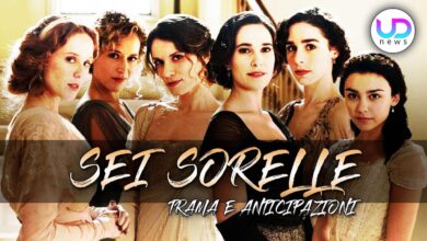 Photo of “Sei sorelle”, quando inizia la nuova soap di Rai 1