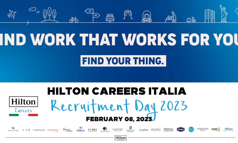 Lavorare in Hilton è possibile: 250 posizioni aperte