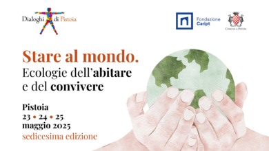 Photo of Pistoia, Dialoghi di Pistoia, XVI edizione: stare al mondo. Ecologie dell’abitare e del convivere